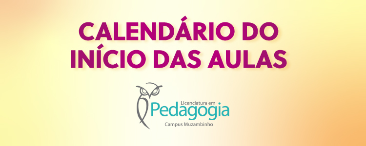 Pedagogia Calendário Início das Aulas 750x300