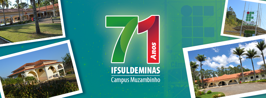 Campus Muzambinho celebrará seus 71 anos! Programação em breve.